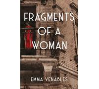 Fragments Of A Woman