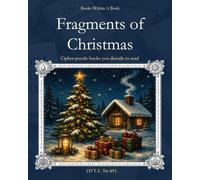 Fragments of Christmas: A Cipher-Puzzle Activity Book for the Season of Light (Books Within a Book: Season Editions)