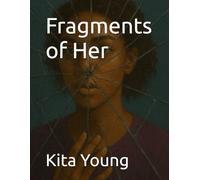 Fragments of Her