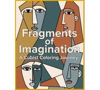 Fragments of Imagination: A Cubist Coloring Journey