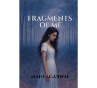 Fragments Of Me