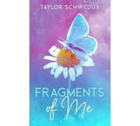 Fragments of Me