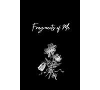 Fragments of Me