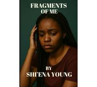 Fragments of Me