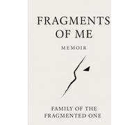 Fragments of Me