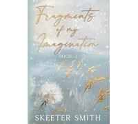 Fragments of My Imagination, Book 2