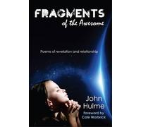 Fragments of the Awesome: Poems of Revelation and Relationship (Poetry): 11