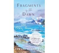 Fragments of the Dawn and Other Poems