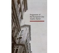Fragments of the European City (Topographics)
