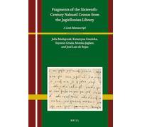 Fragments of the Sixteenth-Century Nahuatl Census from the Jagiellonian Library: A Lost Manuscript: 4 (Heterodoxia Iberica, 4)