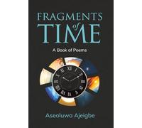 Fragments of Time