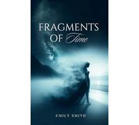 Fragments of Time
