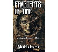 Fragments Of Time: A Gripping Romantic Thriller