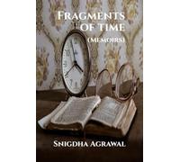 Fragments of Time: (Memoirs)