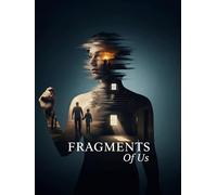 Fragments Of Us
