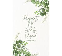 Fragments of Words Unsaid