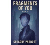 Fragments of You: 3 (Resonant Flash Saga)