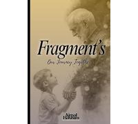 Fragments Our story together.: A Son’s Journey with his dad through Dementia, Devotion & Loss. Included note's that author has compile to learn about dementia.