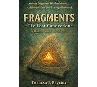 FRAGMENTS: The Lost Connection: A Marcus Cole Adventure