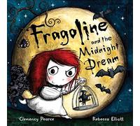 Fragoline and the Midnight Dream