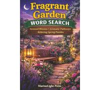 Fragrant Garden Word Search: Scented Blooms - Aromatic Pathways - Relaxing Spring Puzzles