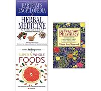 Fragrant pharmacy, encyclopedia of herbal medicine, hidden healing powers of super & whole foods 3 books collection set