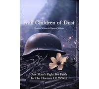 Frail Children of Dust