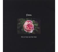 Fram - This Is How We Live Now
