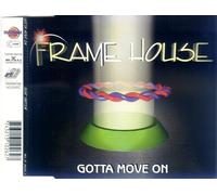 Frame House - Gotta move on