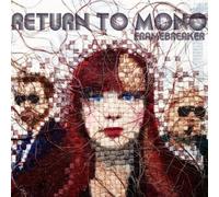 Framebreaker by Return to Mono (2011-02-08)