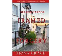 Framed by a Forgery (A Lacey Doyle Cozy Mystery-Book 8)
