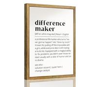 Framed Difference Maker Poster Canvas Print Art Wall Decor Funny Quirky Definition Wall Art for Office Dorm Room Home Decor Pictures (Wood Framed,16" Lx24 W)