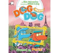 Framed in Paris!: A Star Chapter Book (Dog Meets Dog)