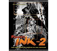 Framed Ink Vol 2: Frame Format, Energy, and Composition for Visual Storytellers