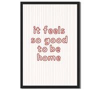 Framed It Feels So Good To Be Home typographic poster Canvas Print Minimalist Aesthetic Whimsical Wall Art Poster Pictures Wall Decor Living Room Bedroom Apartment College (Black Framed,16L X24W)