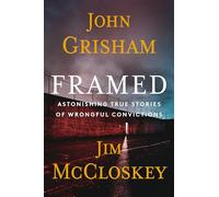 Framed - Limited Edition: Astonishing True Stories of Wrongful Convictions