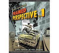 Framed Perspective Vol. 1 : Technical Perspective and Visual Storytelling