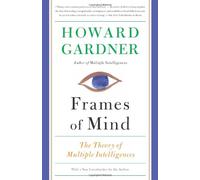 Frames of Mind: The Theory of Multiple Intelligences