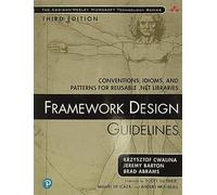 Framework Design Guidelines: Conventions, Idiom. Cwalina, Abrams, Barton