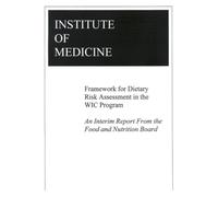Framework for Dietary Risk Assessment in the WIC Program : Interim Report