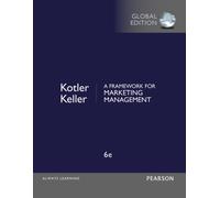 Framework for Marketing Management, A, Global Edition : European Edition
