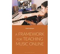 Framework for Teaching Music Online, A
