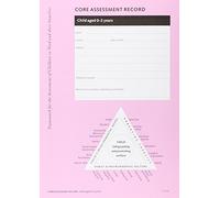 Framework for the assessment of children in need and their families: core assessment record, child aged 0-2 years