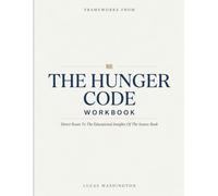Frameworks From The Hunger Code: Direct Route To The Educational Insights Of The Source Book