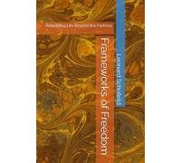 Frameworks of Freedom: Rebuilding Life Beyond the Fortress