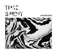 Frameworks - Time Spent - 7" [7" VINYL]