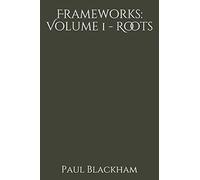 Frameworks: Volume 1 - Roots: 30 Days of Theology and Bible study