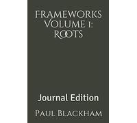 Frameworks Volume 1: Roots - Journal Edition: 30 Days of Theology and Bible Study