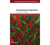 Framing Human Experience: Language, Culture and Affect (TRANSitions)