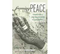Framing Peace: Thinking about and Enacting Curriculum as «Radical Hope»: 44 (Complicated Conversation: A Book Series of Curriculum Studies)